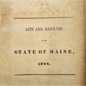 1844 Acts & Resolves State Of Maine 1st Edition 24th Legislature Public Law F5